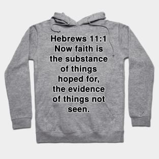 Hebrews 11:1 King James Version Bible Verse Typography Hoodie